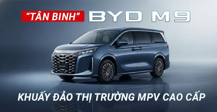 Tân binh “BYD M9” khuấy đảo thị trường MPV